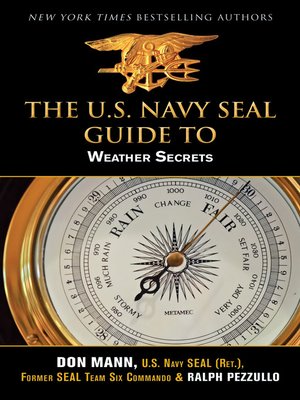 cover image of U.S. Navy SEAL Guide to Weather Secrets
